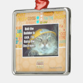 Bob der Erbauer ist krank Silbernes Ornament (Links)