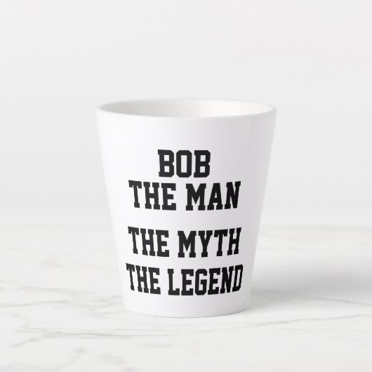 BOB, DER MANN, DER MYTH, DER LEGEND, Funny, Milchtasse (Vorderseite)