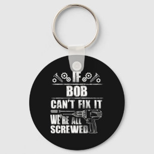 Bob Geschenkname Fix Es Funny Geburtstag Personali Schlüsselanhänger