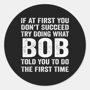 Bob Geschenkname personalisiert Geburtstag lustige Runder Aufkleber