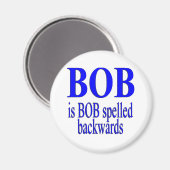 Bob ist Bob rückwärts Magnet (Vorderseite/Rückseite)