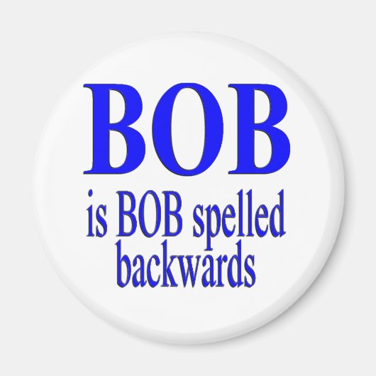 Bob ist Bob rückwärts Magnet (Vorne)