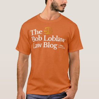 Bob Loblaw Law Blog Lobbing Law Bomben T-Shirt