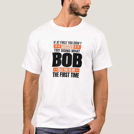 Bob Name Personalisiert Geburtstag Weihnachten Jok T-Shirt (Vorderseite)