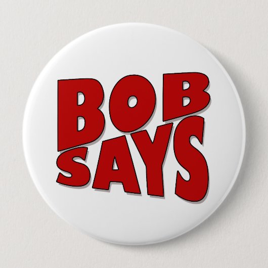 Bob sagt button (Vorderseite)