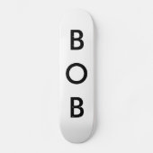 BOB SKATEBOARD (Vorderseite)