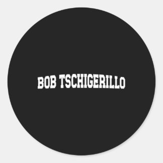 Bob Tschigerillo Meme - Funny Bodybuilding Gym Runder Aufkleber