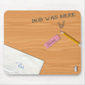 "Bob war hier" Mousepad (Vorne)