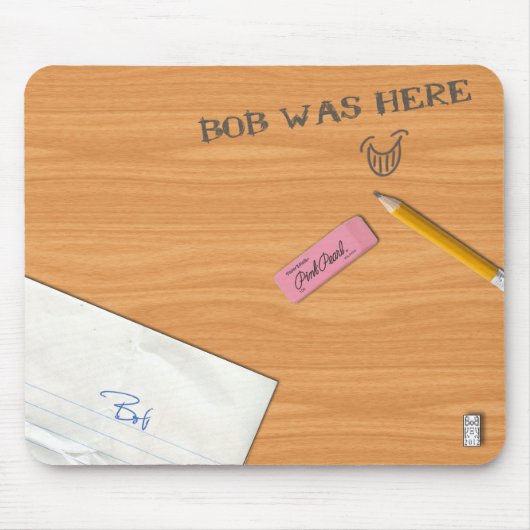 "Bob war hier" Mousepad (Vorne)