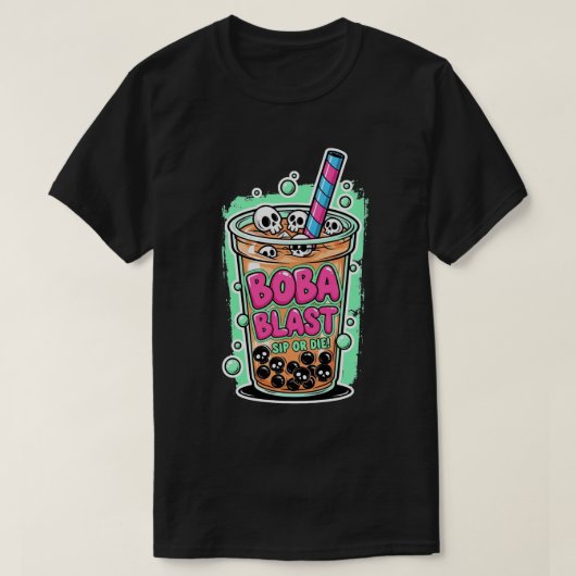 Boba Blast – Sip or Die! Dark T-Shirt (Design vorne)