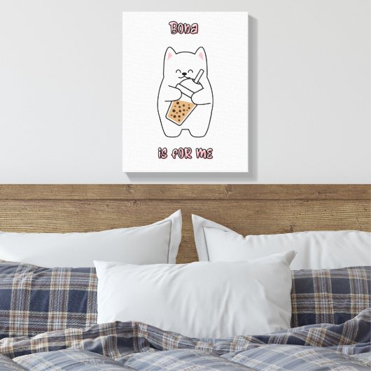 Boba ist für mich leinwanddruck (Insitu (Schlafzimmer))