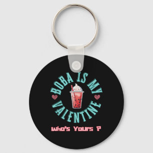 Boba ist mein Valentine Funny Niedlicher Valentins Schlüsselanhänger