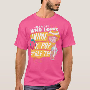 Boba Lover Just a Girl, die Anime Kpop und B Liebe T-Shirt