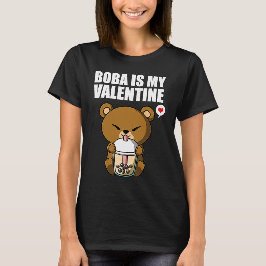 Boba Tea is My Valentine Bear Anti Valentines Day  T-Shirt (Vorderseite)