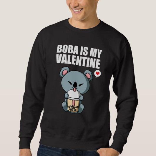 Boba Tea is My Valentine Koala Bear Anti Valentine Sweatshirt (Vorderseite)