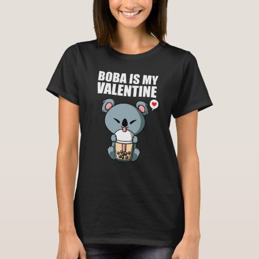 Boba Tea is My Valentine Koala Bear Anti Valentine T-Shirt (Vorderseite)