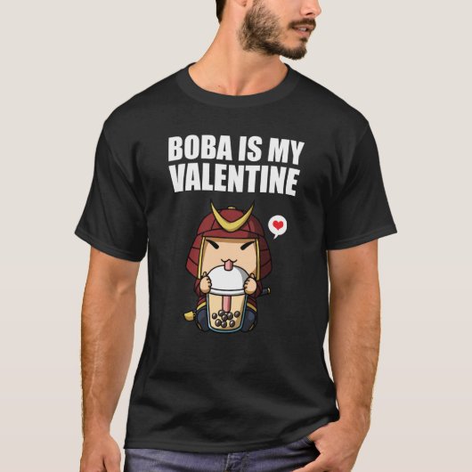 Boba Tea is My Valentine Samurai Anti Valentines D T-Shirt (Vorderseite)