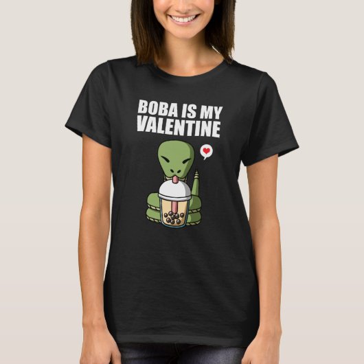 Boba Tea is My Valentine Snake Anti Valentines Day T-Shirt (Vorderseite)