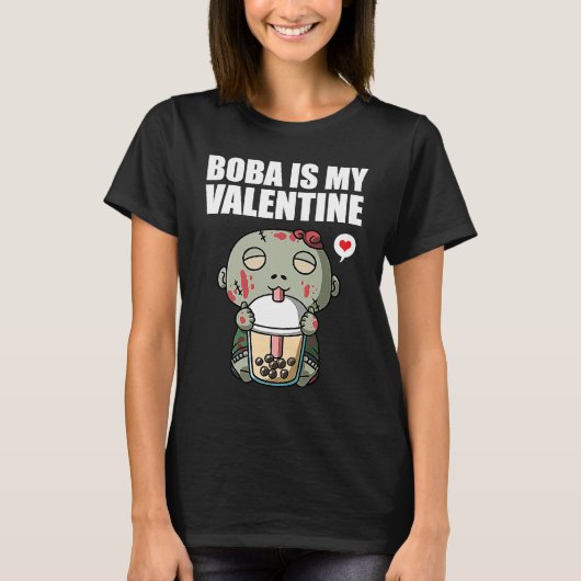 Boba Tea is My Valentine Zombie Anti Valentines Da T-Shirt (Vorderseite)