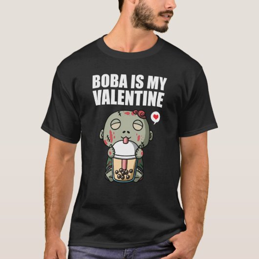Boba Tea is My Valentine Zombie Anti Valentines Da T-Shirt (Vorderseite)