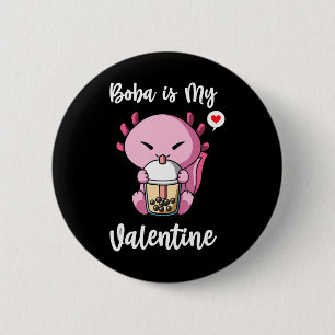Boba Tea ist mein ValentinalAxolotl Anti-Valentine Button