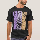Boba Tea Periodic Table Elements Bubble Tea Nerd T-Shirt (Vorderseite)