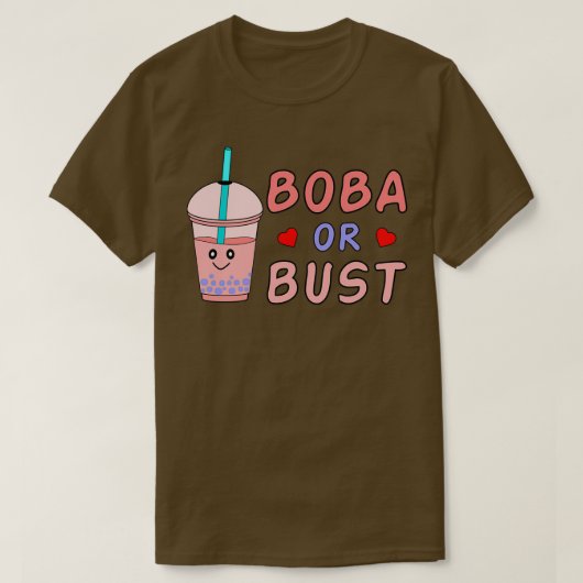 Boba Tee I Liebe Bubble Tee Boba oder Bust (Design vorne)