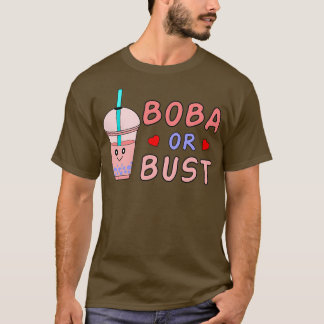 Boba Tee I Liebe Bubble Tee Boba oder Bust