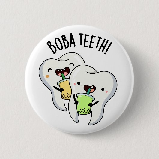 Boba Teeth Funny Boba Tea Pun Button (Vorderseite)