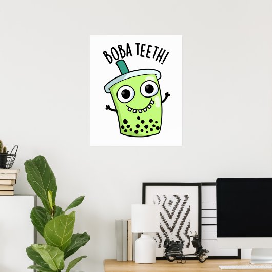 Boba Teeth Funny Boba Tea Pun Poster (Heimbüro)