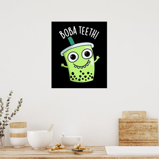 Boba Teeth Funny Boba Tee Pun Dark BG Poster (Küche)