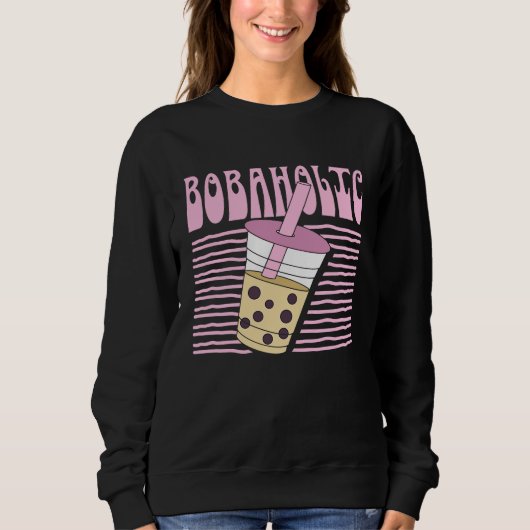 Bobaholic Sweatshirt (Vorderseite)
