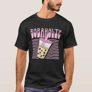Bobaholic T-Shirt