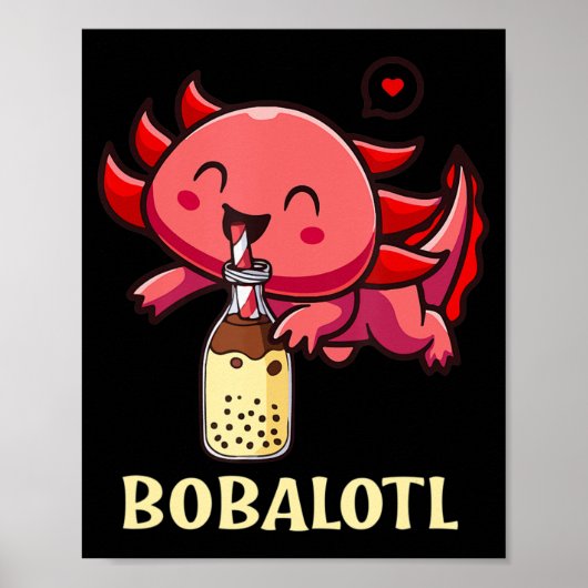 Bobalotl Axolotl Boba Tea Blase Milk Lover Poster (Vorne)