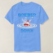 Bobber Down Fishing T-Shirt (Design vorne)