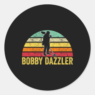 Bobby Dazzler Hunter Funny Junting Liebhaber Runder Aufkleber