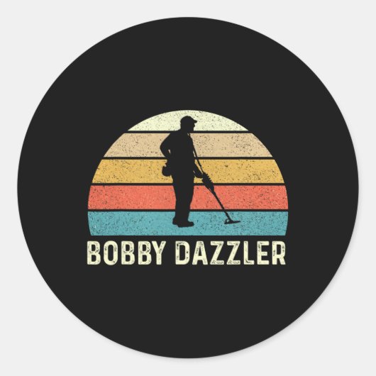 Bobby Dazzler Hunter Funny Junting Lovers Shirt Runder Aufkleber (Vorderseite)
