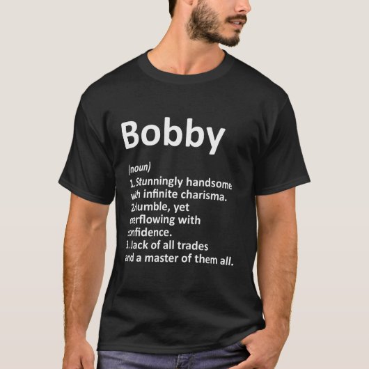 Bobby Definition Personalisiert Name T-Shirt (Vorderseite)