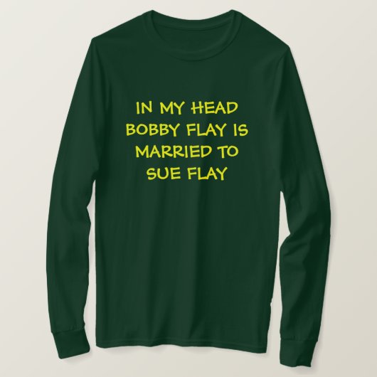 Bobby Flays Ehefrau - T - Shirt (Design vorne)
