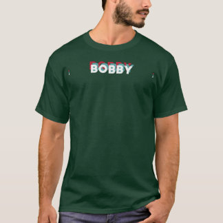 Bobby Name Lustiger Name Bobby 80er-Thema T-Shirt