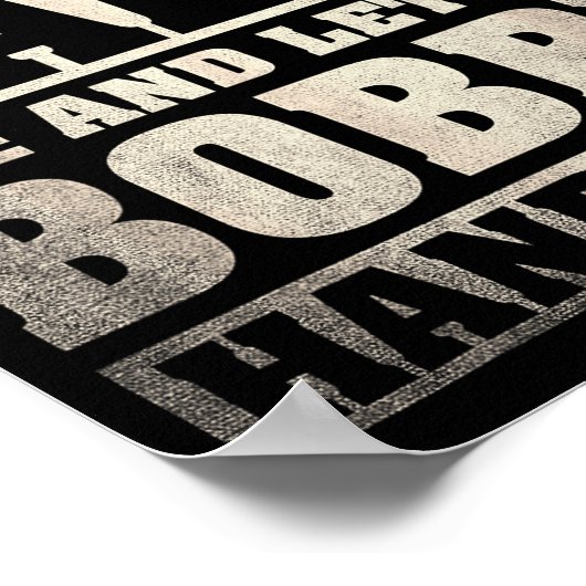 Bobby Name Shirt D Bobby First Name  Poster (Ecke)