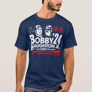 Bobby und Naughton Jr für 2024 T-Shirt