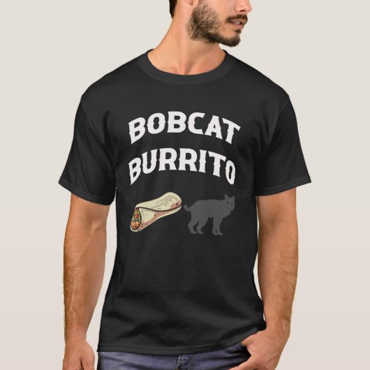Bobcat Burrito Trapper Hunter T-Shirt (Vorderseite)