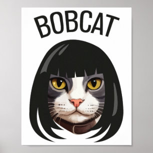 Bobcat Cat Bob Haircut Trending Comedy Cat G Poster