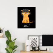 Bobcat Funny Cat Bob Hair Puff Dark BG Poster (Heimbüro)