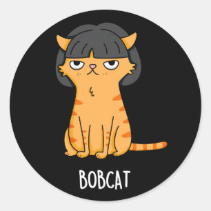 Bobcat Funny Cat Bob Hair Puff Dark BG Runder Aufkleber