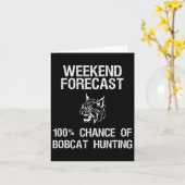 Bobcat Jagdgeschenk - Funny Hunter Weekend Forecas Karte (Gelbe Blume)