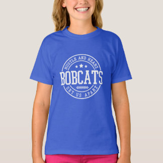 Bobcats geben ihr Bestes und setzen ihr Herzblut e T-Shirt