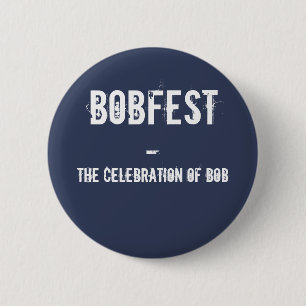 BOBFEST BUTTON