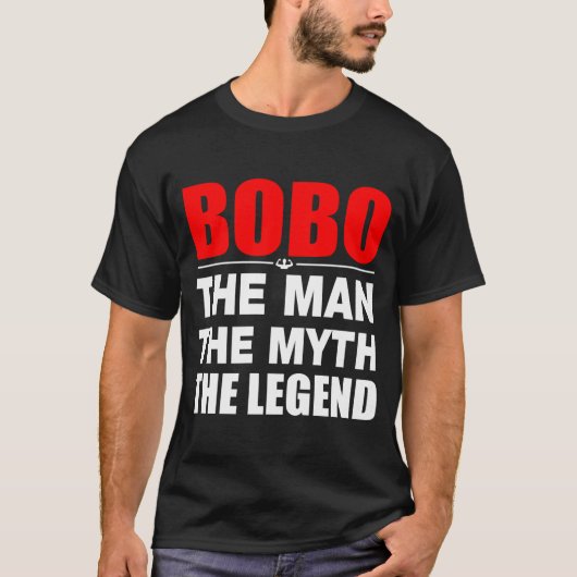 Bobo der Mann der Mythos die Legende T-Shirt (Vorderseite)